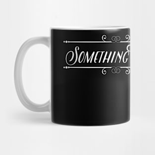 Something witty 2 Mug